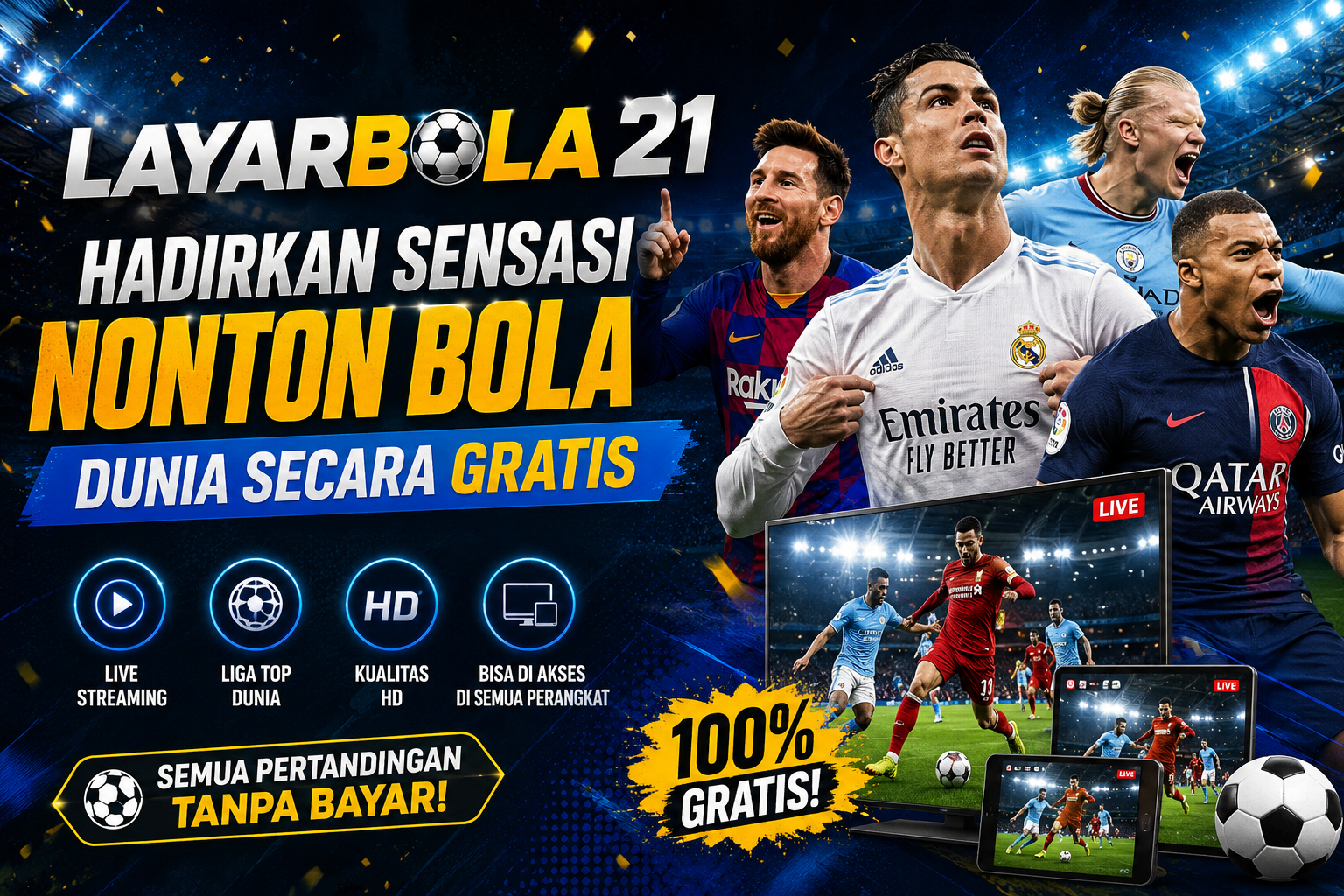 LAYARBOLA21 Hadirkan Sensasi Nonton Bola Dunia Secara Gratis