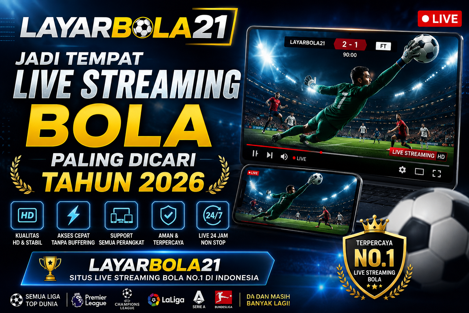 LAYARBOLA21 Jadi Tempat Live Streaming Bola Paling Dicari Tahun 2026