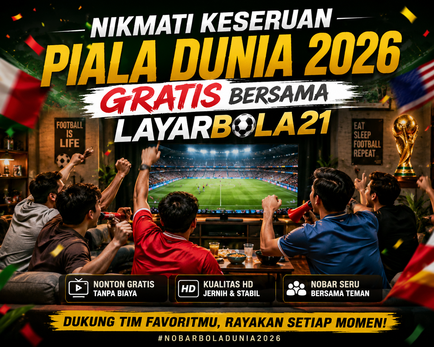 Nikmati Keseruan Piala Dunia 2026 Gratis Bersama LAYARBOLA21