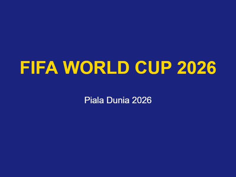 Panduan Lengkap Piala Dunia 2026: Cara Mudah Cek Jadwal, Hasil, dan Klasemen untuk Pemula